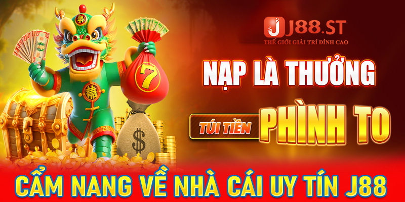 Cẩm nang về nhà cái uy tín J88