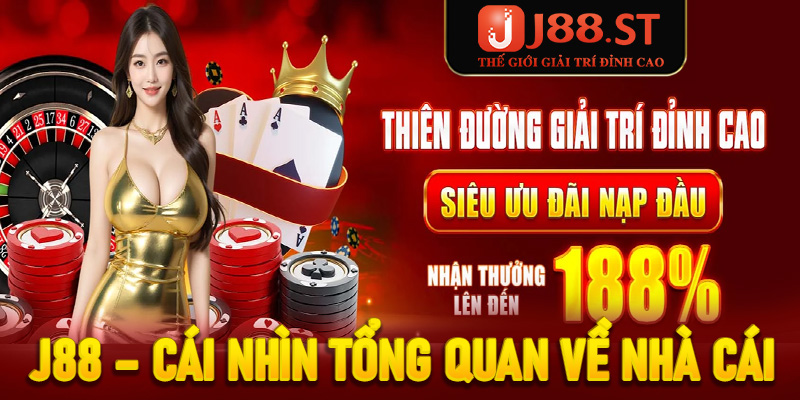 J88 – Cái nhìn tổng quan về nhà cái nổi bật